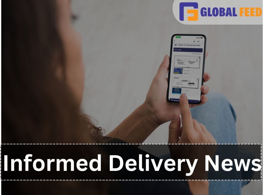 informed delivery news